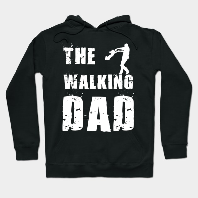 The walking dad Hoodie by Darwish